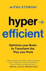 Hyperefficient: Simple Methods to Optimise your Brain and Transform the Way you Work