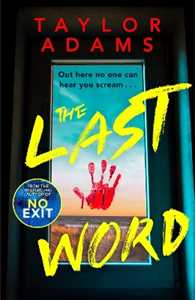 Libro in inglese The Last Word: an utterly addictive and spine-chilling suspense thriller from the TikTok bestseller for 2023 Taylor Adams