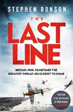 The Last Line: A totally gripping WW2 historical fiction thriller that will have you on the edge of your seat