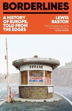 Borderlines: A History of Europe, Told From the Edges