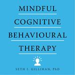 Mindful Cognitive Behavioural Therapy