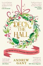 Deck the Hall: The Stories of our Favourite Christmas Carols