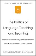 Politics and Identities in Language Teaching and Learning