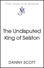 The Undisputed King of Selston