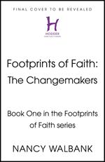 Footprints of Faith: The Changemakers