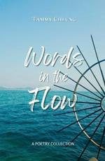 Words in the Flow: Poems on the ebb and flow of life