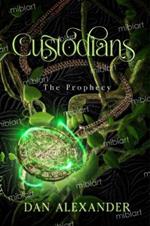 Custodians: The Prophecy