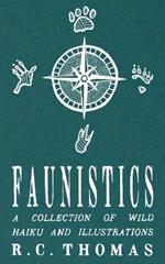 Faunistics: A Collection of Wild Haiku and Illustrations