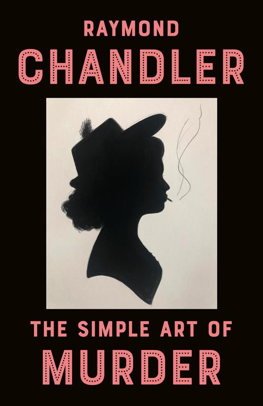 The Simple Art of Murder