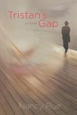 Tristan's Gap: A Novel