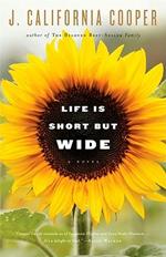 Life Is Short But Wide