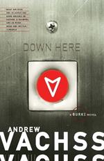 Down Here: A Burke Novel
