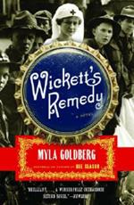 Wickett's Remedy: A Novel