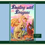 The Enchanted Forest Chronicles Book One: Dealing with Dragons