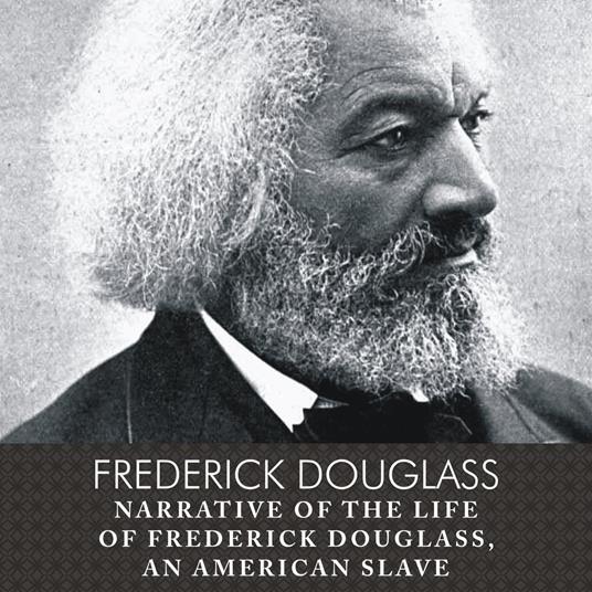 Narrative of the Life of Frederick Douglass, an American Slave, with eBook