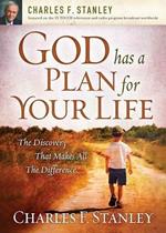 God Has a Plan for Your Life: The Discovery that Makes All the Difference