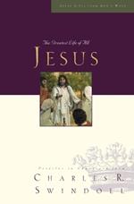 Great Lives: Jesus: The Greatest Life of All