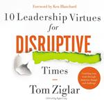 10 Leadership Virtues for Disruptive Times