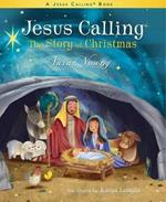 Jesus Calling: The Story of Christmas (board book): God's Plan for the Nativity from Creation to Christ