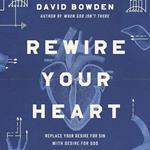 Rewire Your Heart