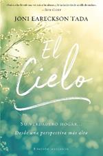 El Cielo: Tu Verdadero Hogar... Desde Una Perspectiva Mas Alta