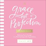 Grace, Not Perfection for Young Readers