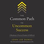 The Common Path to Uncommon Success