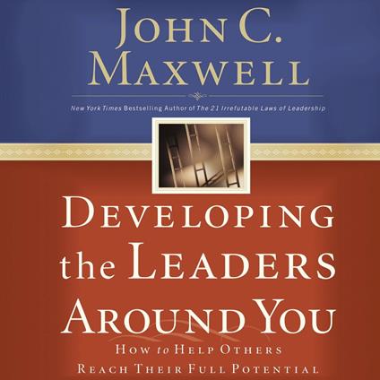 Developing the Leaders Around You