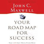 Your Road Map for Success