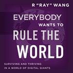 Everybody Wants to Rule the World