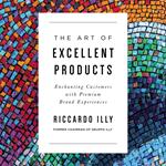 The Art of Excellent Products