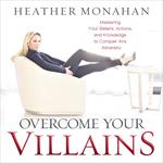 Overcome Your Villains