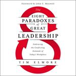 The Eight Paradoxes of Great Leadership