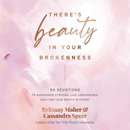 There's Beauty in Your Brokenness