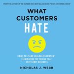 What Customers Hate