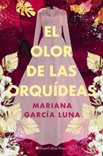 El olor de las orquídeas