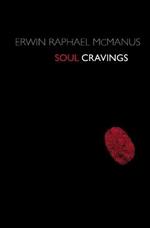 Soul Cravings: An Exploration of the Human Spirit