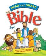 Read and Share Bible: More Than 200 Best Loved Bible Stories