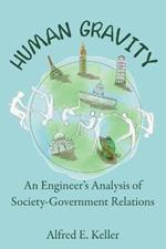 Human Gravity: An Engineer's Analysis of Society-Government Relations