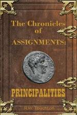 The Chronicles of Assignments: PRINCIPALITIES