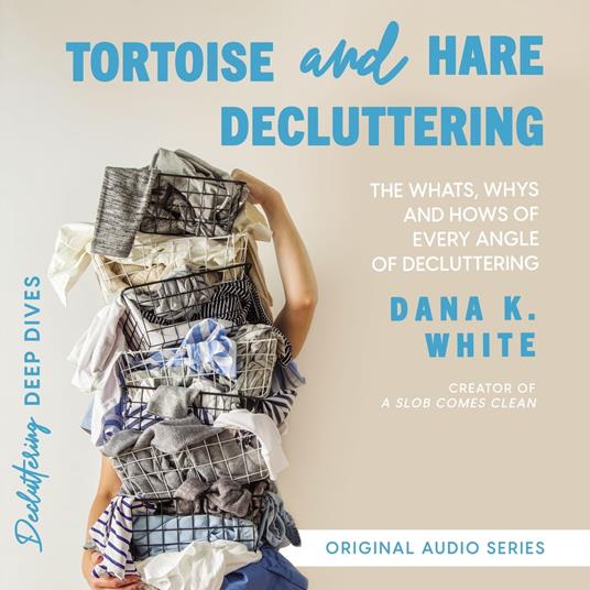 Tortoise and Hare Decluttering