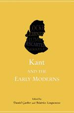 Kant and the Early Moderns