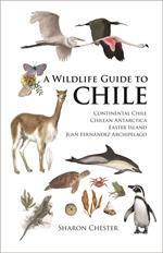 A Wildlife Guide to Chile