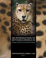 An Introduction to Methods and Models in Ecology, Evolution, and Conservation Biology