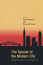 The Spaces of the Modern City