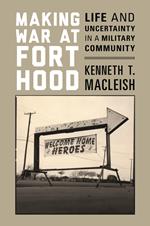 Making War at Fort Hood