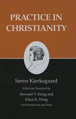 Kierkegaard's Writings, XX: Practice in Christianity