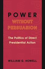 Power without Persuasion