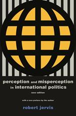 Perception and Misperception in International Politics