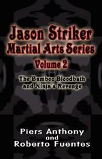 Jason Striker Martial Arts Series Volume 2